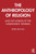The Anthropology of Religion 9781032303154 Paperback