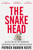 The Snakehead 9781529099881 Paperback