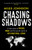 Chasing Shadows 9780349128641