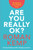 Roman Kemp: Are You Really OK? 9781914197512