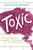 Toxic 9781912979899 Paperback
