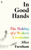 In Good Hands 9780571370504 Hardback