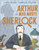 Arthur Who Wrote Sherlock 9781839132995 Paperback