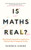 Is Maths Real? 9781788169523