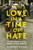 Love in a Time of Hate 9781800811140 Hardback