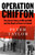 Operation Chiffon 9781526659637 Hardback Operation Chiffon 9781526659637 Hardback