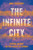 The Infinite City 9780008325855 Hardback