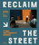 Reclaim the Street 9780500545379 Hardback