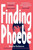 Finding Phoebe 9781839133312 Paperback