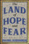 The Land of Hope and Fear 9781915590220