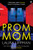 Prom Mom 9780571377107