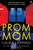 Prom Mom 9780571377107 Paperback