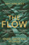 The Flow 9781472977403 Paperback
