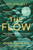 The Flow 9781472977403 Paperback