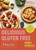 Delicious Gluten Free Meals 9781399722469 Hardback
