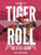 Tiger Roll 9781839500329 Hardback