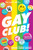 Gay Club! 9780702313677 Paperback