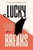 Lucky Breaks 9781782278726 Paperback