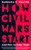 How Civil Wars Start 9780241429754 Hardback
