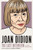 Joan Didion: The Last Interview 9781685890117 Paperback
