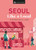 Seoul Like a Local 9780241633045 Hardback