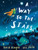 A Way to the Stars 9781529506655 Hardback