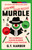 Murdle: Even More Killer Puzzles: THE SUNDAY TIMES BESTSELLING SERIES 9781800818064 Paperback