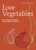 Love Vegetables 9780711287808 Hardback