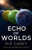 Echo of Worlds 9780356518084 Paperback