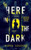 Here in the Dark 9781526661210 Hardback