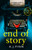 End of Story 9780008234201 Hardback