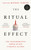 The Ritual Effect 9780241465431