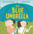 The Blue Umbrella 9781839132537 Paperback
