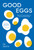 Good Eggs 9781837831388