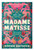 Madame Matisse 9780857527592 Hardback