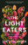 The Light Eaters 9780008445348 Hardback