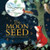 The Moon Seed 9781503775046 Paperback