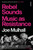 Rebel Sounds 9781804441169 Hardback