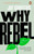 Why Rebel 9780241992722 Paperback