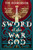 Sword of the War God 9781804540626 Paperback