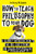 How to Teach Philosophy to Your Dog 9781786076748 Hardback