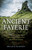 Pagan Portals - Ancient Fayerie - Stories of the Celtic Sidhe and how to connect to the Otherworldly Realms 9781782794776 Paperback