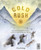 Gold Rush 9780711263871 Hardback