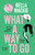 What A Way To Go 9780008365950 Hardback