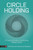 Circle Holding 9781805013150 Paperback