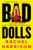 Bad Dolls 9781803369181 Paperback