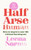 Half-Arse Human 9781399820295 Hardback