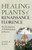 Healing Plants of Renaissance Florence 9781803413112 Paperback