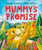 Mummy's Promise 9781839132933 Hardback