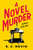 A Novel Murder 9781785306068 Hardback